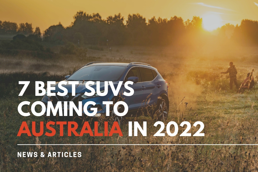 7 Best SUV's Coming To Australia 2022